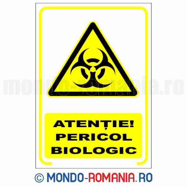 ATENTIE! PERICOL BIOLOGIC - indicator de securitate de avertizare pentru protectia muncii